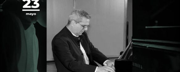 Rafael Ruiz en concierto en el Conservatorio de Música de Ronda este viernes, La propuesta incluye una conferencia en la que el pianista malagueño…, 20 May 2025 - 15:38